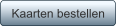 Kaarten bestellen